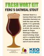 Ferg's Oatmeal Stout| Keg King Brewing Co. Fresh Wort Kit
